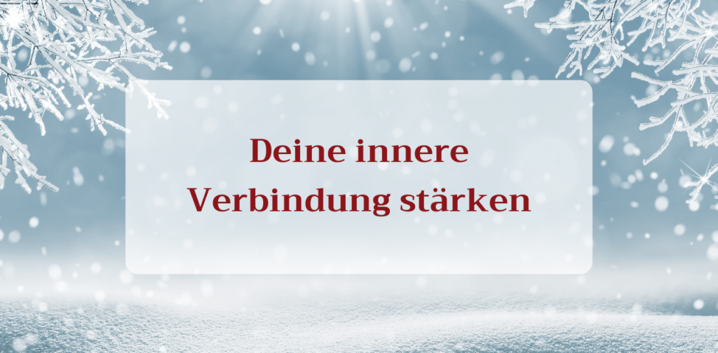 Deine innere Verbindung stärken​