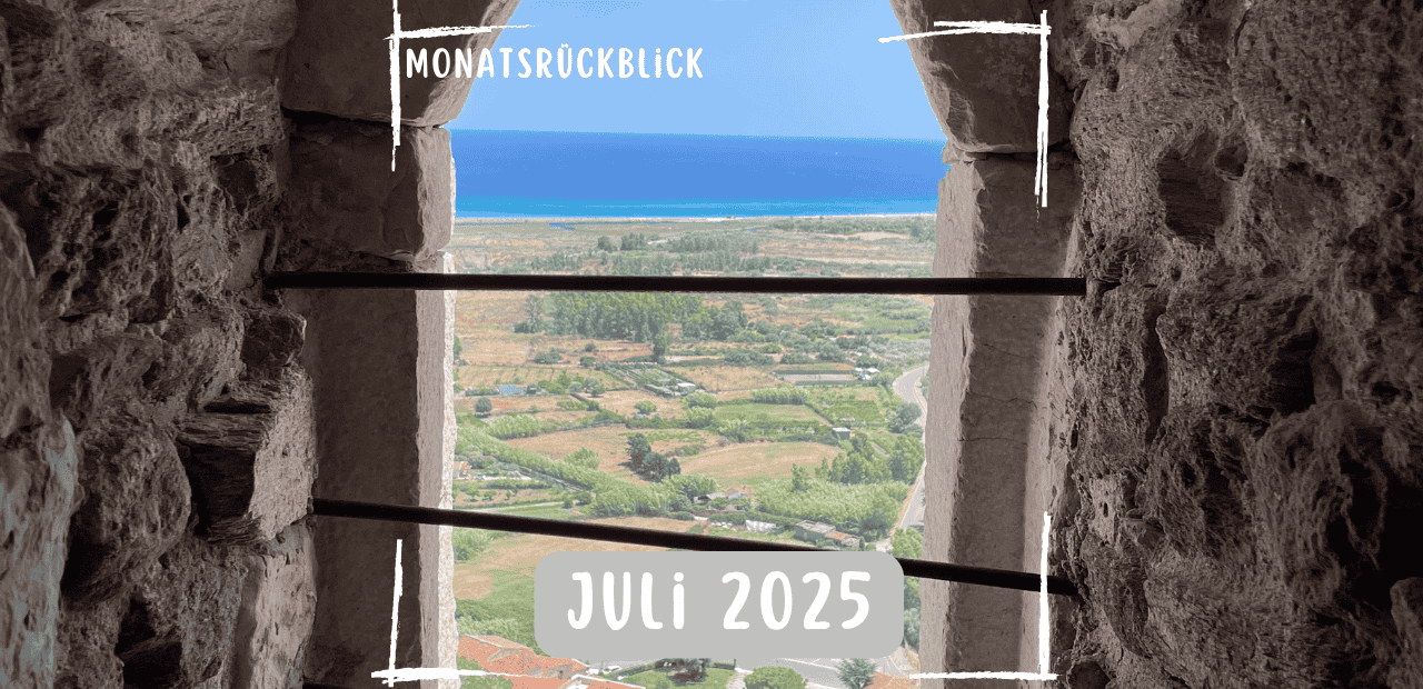 Du betrachtest gerade Monatsrückblick Juli 2025