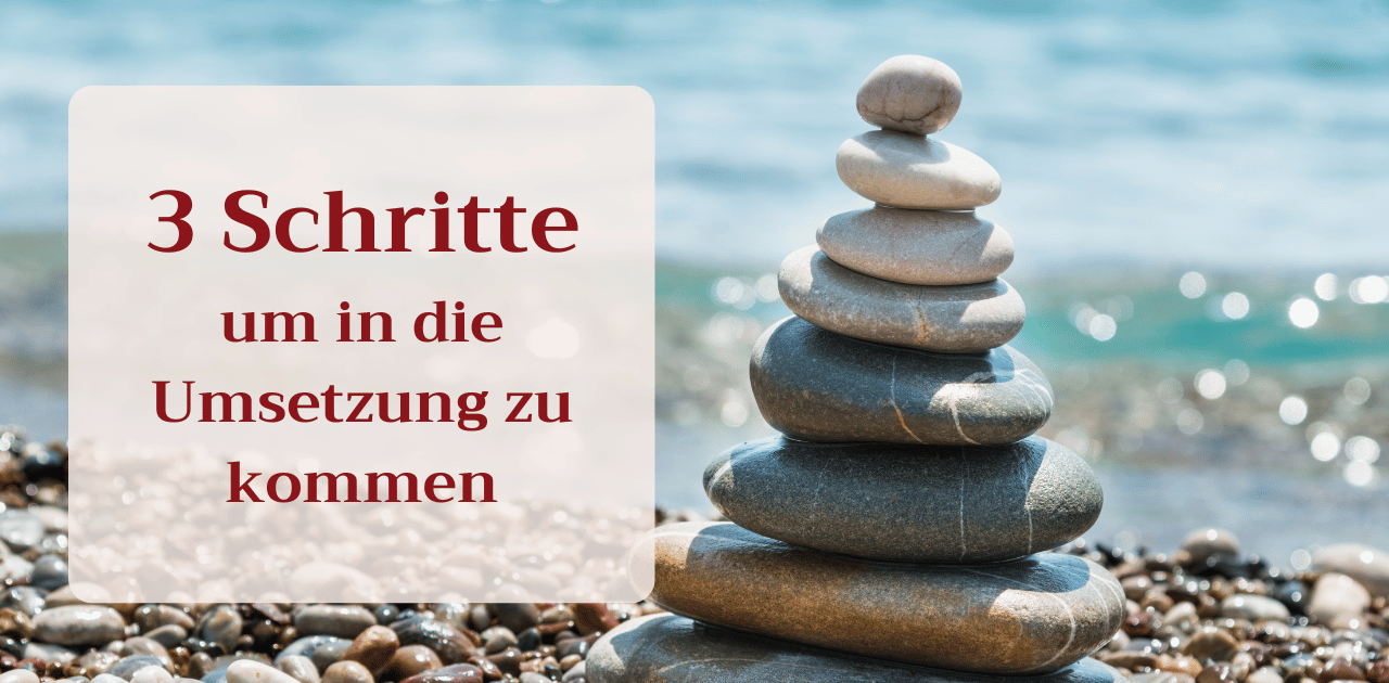 Du betrachtest gerade In die Umsetzung kommen