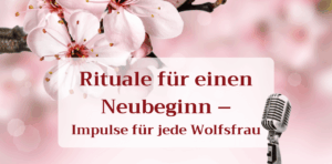 Mehr über den Artikel erfahren Rituale für einen Neubeginn
